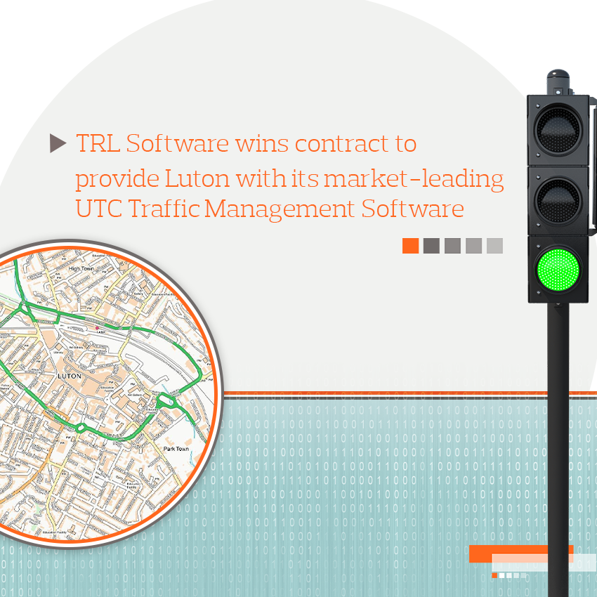 TRL Software wins contract to provide Luton with its market leading UTC Traffic Management Software
