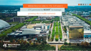 Milton Keynes City Council selects TRL Software's UTC powered by SCOOT to manage growing city's traffic network